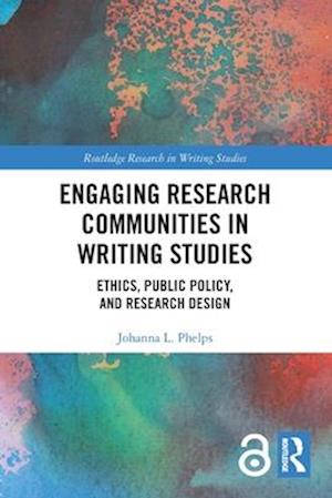 Engaging Research Communities in Writing Studies