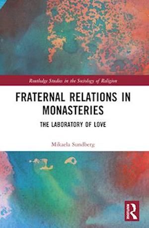 Fraternal Relations in Monasteries