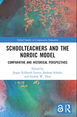 Schoolteachers and the Nordic Model