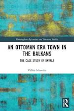 An Ottoman Era Town in the Balkans