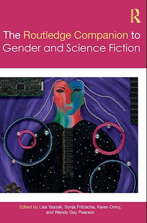 The Routledge Companion to Gender and Science Fiction