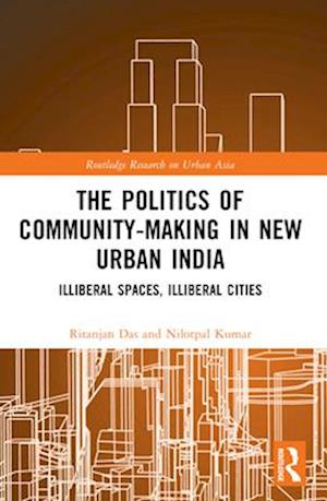 The Politics of Community-Making in New Urban India