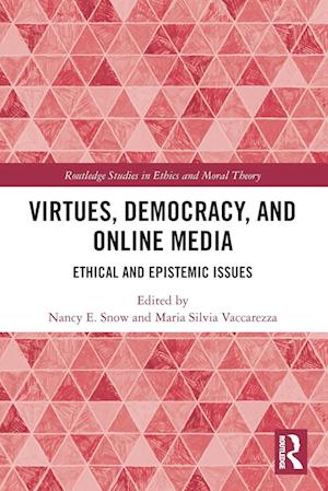 Virtues, Democracy, and Online Media