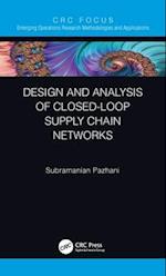 Design and Analysis of Closed-Loop Supply Chain Networks