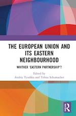 The European Union and Its Eastern Neighbourhood