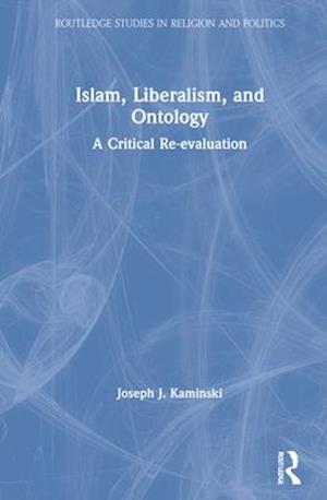 Islam, Liberalism, and Ontology