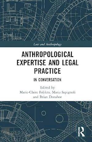 Anthropological Expertise and Legal Practice