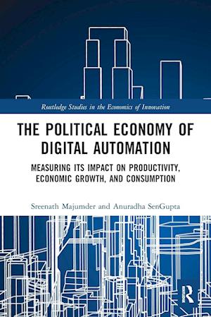 The Political Economy of Digital Automation