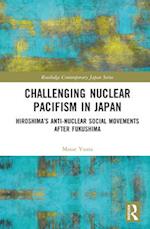 Challenging Nuclear Pacifism in Japan