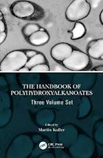 The Handbook of Polyhydroxyalkanoates, Three Volume Set