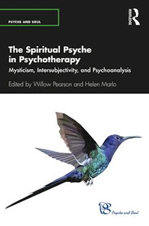 The Spiritual Psyche in Psychotherapy