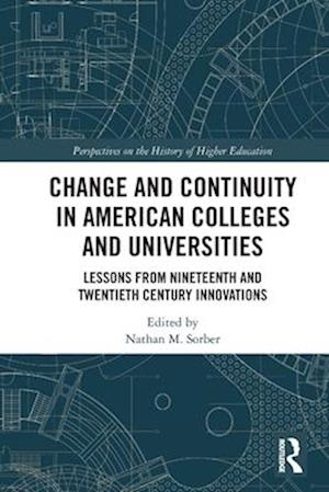 Change and Continuity in American Colleges and Universities