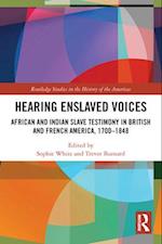 Hearing Enslaved Voices
