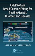Crispr-/Cas9 Based Genome Editing for Treating Genetic Disorders and Diseases