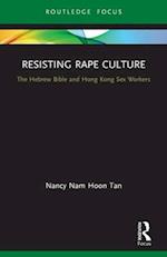 Resisting Rape Culture: The Hebrew Bible and Hong Kong Sex Workers 