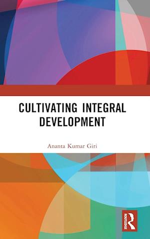 Cultivating Integral Development