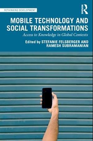 Mobile Technology and Social Transformations