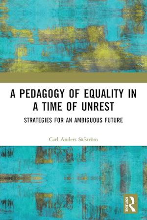 A Pedagogy of Equality in a Time of Unrest