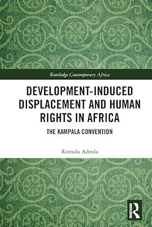 Development-induced Displacement and Human Rights in Africa