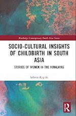 Socio-Cultural Insights of Childbirth in South Asia