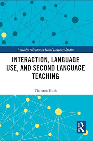 Interaction, Language Use, and Second Language Teaching