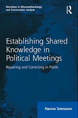 Establishing Shared Knowledge in Political Meetings