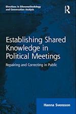 Establishing Shared Knowledge in Political Meetings