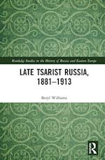 Late Tsarist Russia, 1881–1913