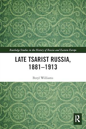 Late Tsarist Russia, 1881–1913