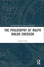 The Philosophy of Ralph Waldo Emerson