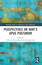 Perspectives on Kant's Opus Postumum