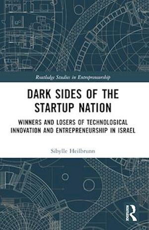 Dark Sides of the Startup Nation