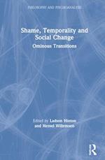 Shame, Temporality and Social Change