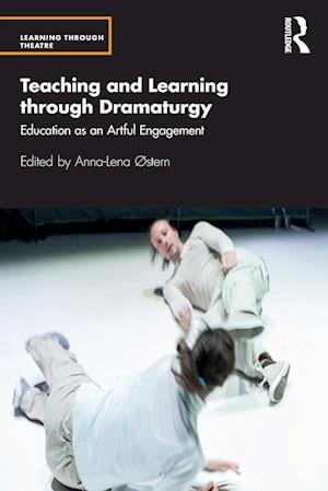 Teaching and Learning through Dramaturgy