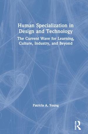 Human Specialization in Design and Technology