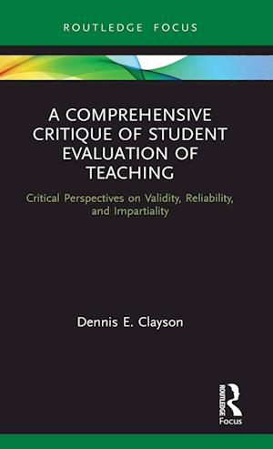 A Comprehensive Critique of Student Evaluation of Teaching