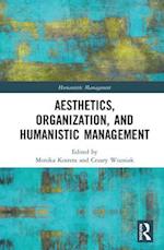 Aesthetics, Organization, and Humanistic Management