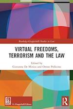 Virtual Freedoms, Terrorism and the Law