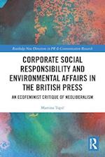 Corporate Social Responsibility and Environmental Affairs in the British Press