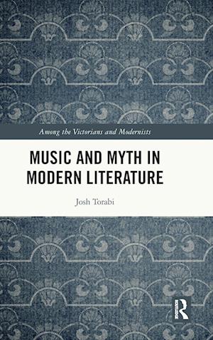 Music and Myth in Modern Literature