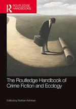 The Routledge Handbook of Crime Fiction and Ecology