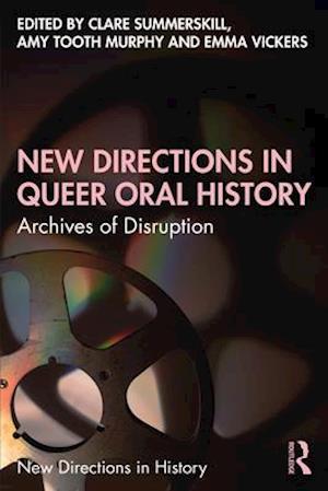 New Directions in Queer Oral History