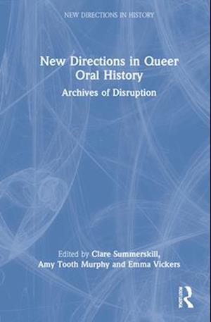 New Directions in Queer Oral History