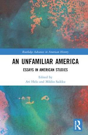 An Unfamiliar America