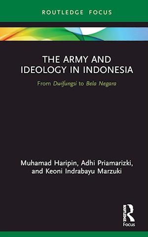 The Army and Ideology in Indonesia