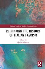 Rethinking the History of Italian Fascism