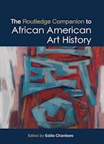 The Routledge Companion to African American Art History
