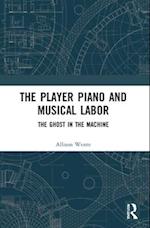 The Player Piano and Musical Labor