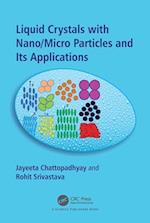 Liquid Crystals with Nano/Micro Particles and Their Applications