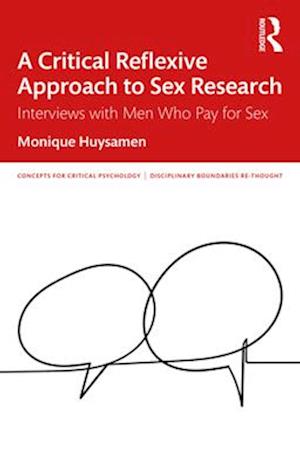 A Critical Reflexive Approach to Sex Research